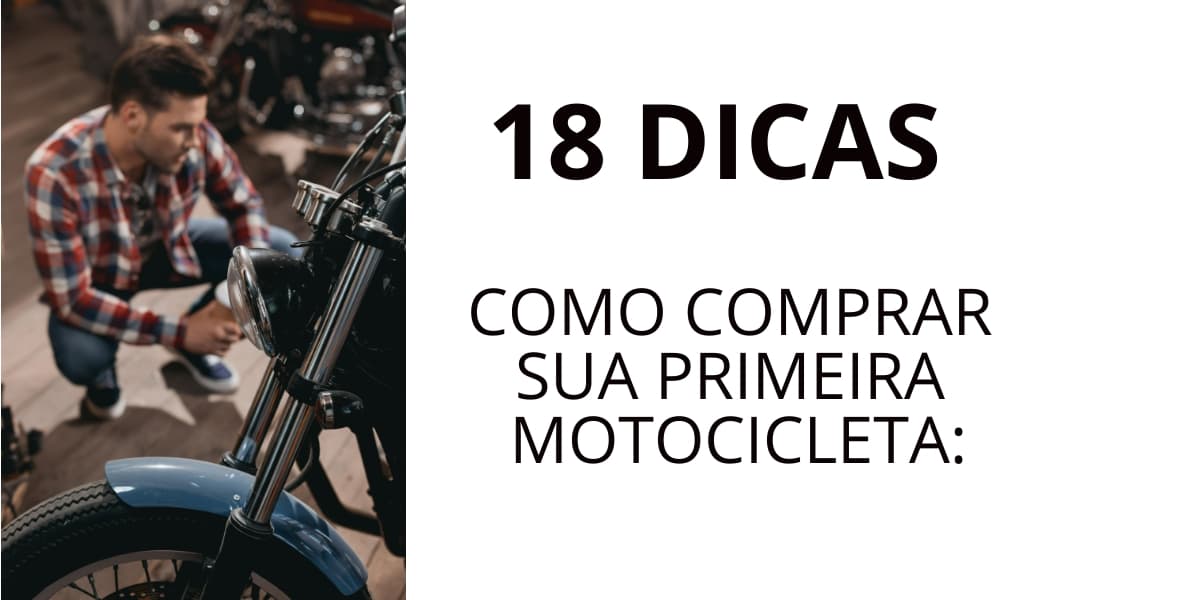 5 Dicas pra comprar sua primeira moto usada.